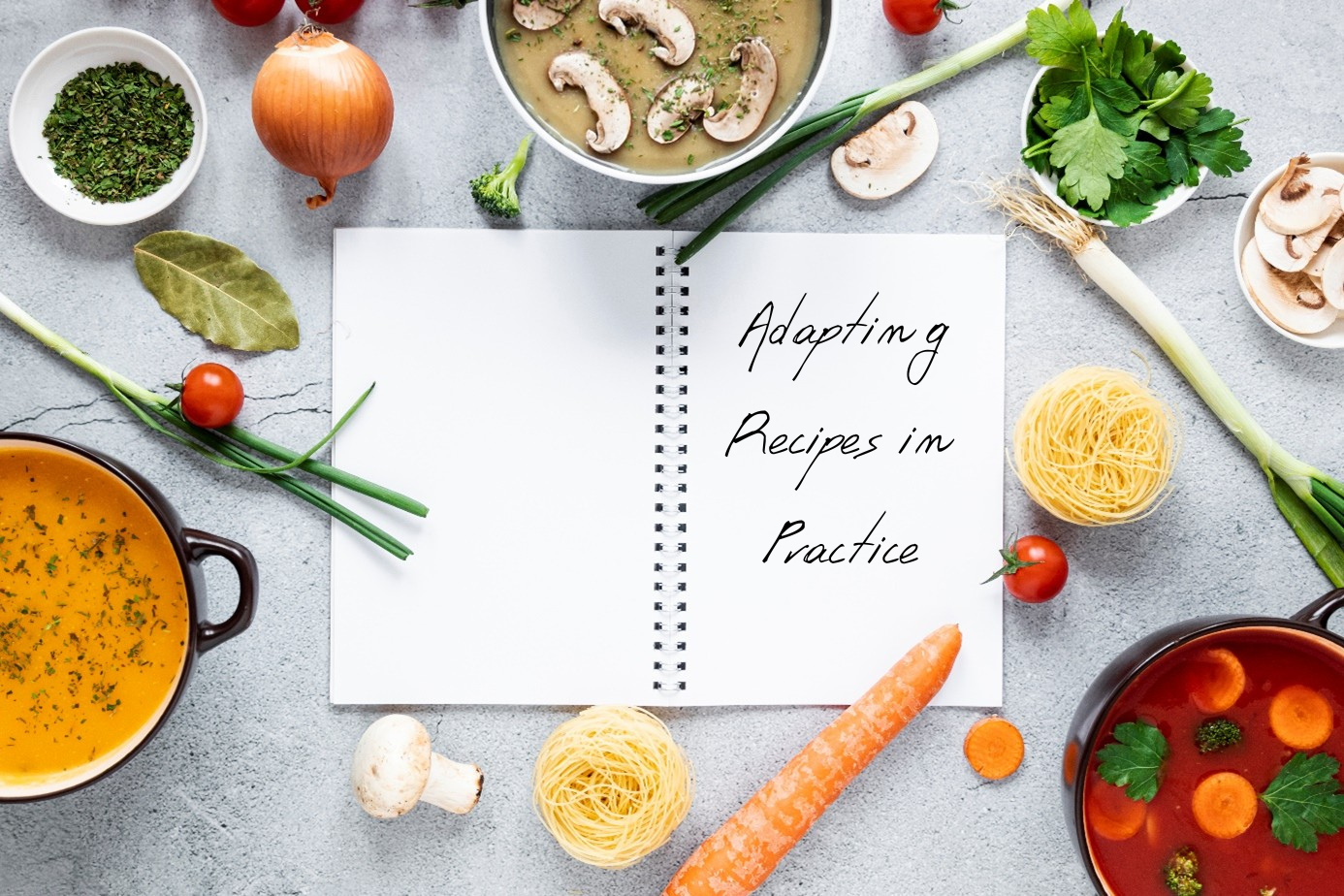 Adapting Recipes in Practice_EN